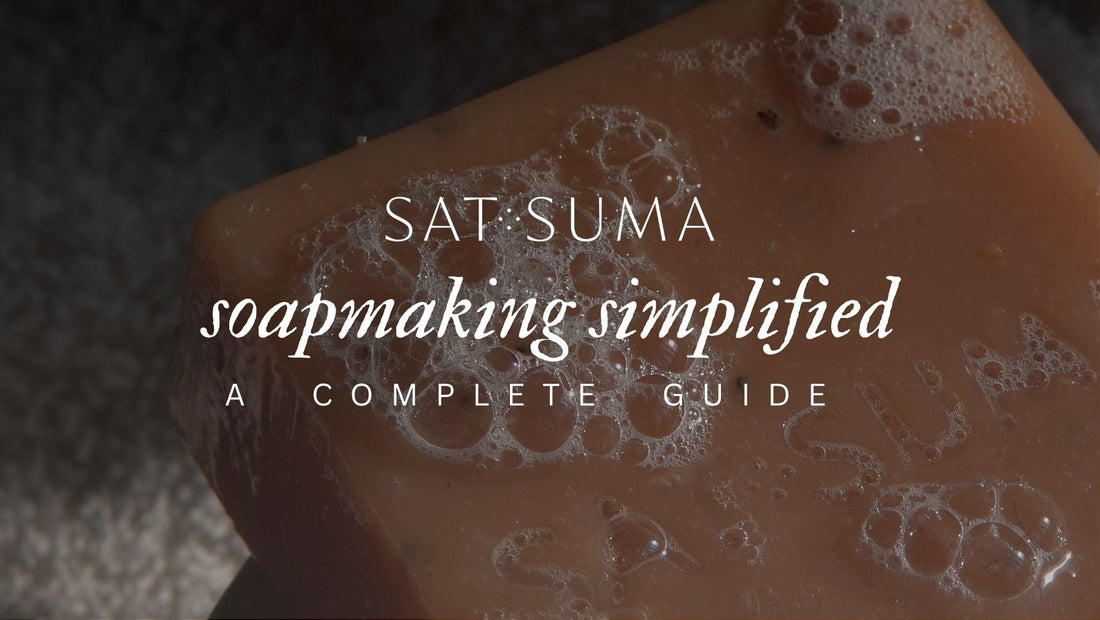 Soapmaking Simplified: A Complete Guide
